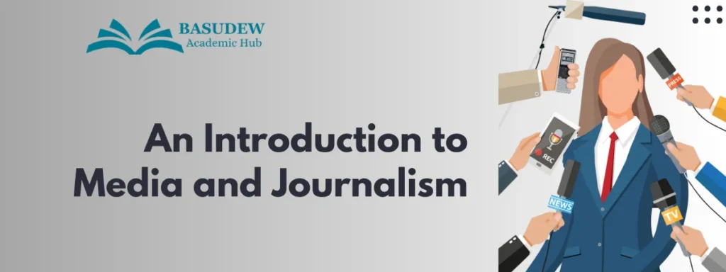 An Introduction to Media and Journalism