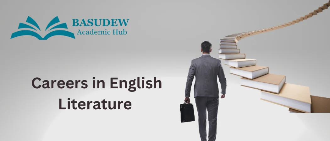 A Career in English Literature: Unlocking Pathways