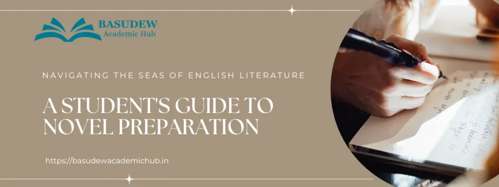 Navigating the Seas of English Literature: A Student's Guide to Novel Preparation