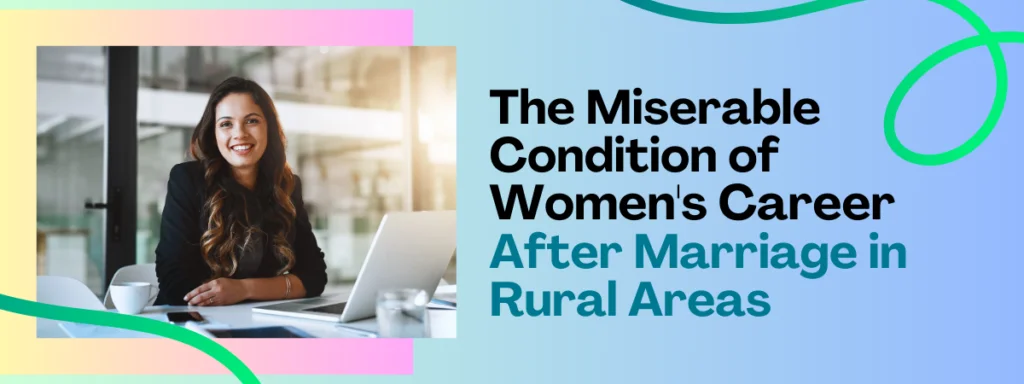 The Miserable Condition of Women’s Career After Marriage in Rural Areas