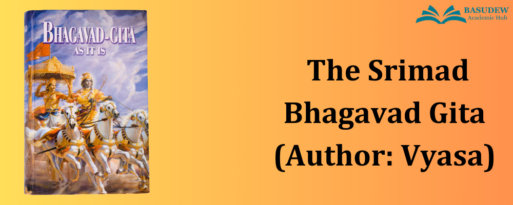 The Srimad Bhagavad Gita (Author: Vyasa)