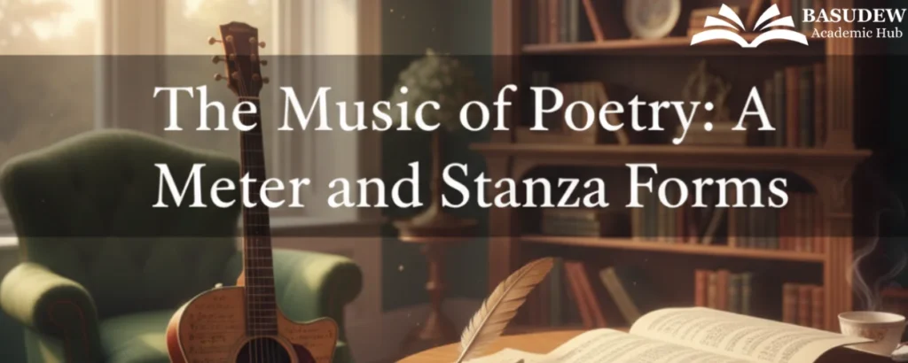 The Music of Poetry: A Friendly Guide to Meter and Stanza Forms